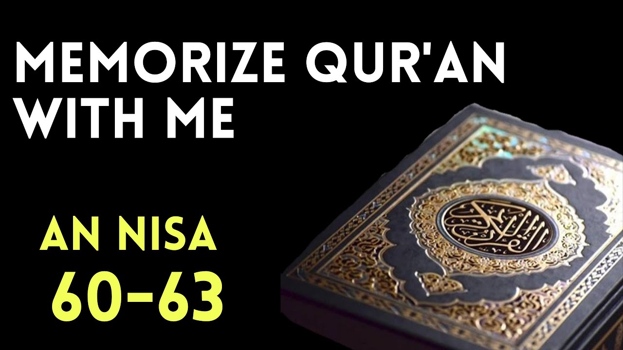 Easiest, Fastest, and Best way to memorize Surat An Nisa, Ayah 60-63, Repeated 25 times