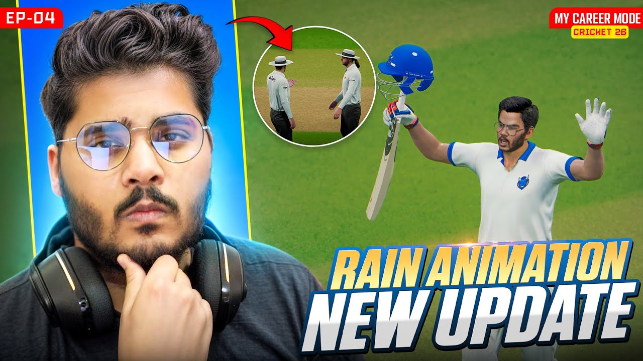 Rain Animation New Update in Cricket 26 My Career Mode #4 🌧️🔥