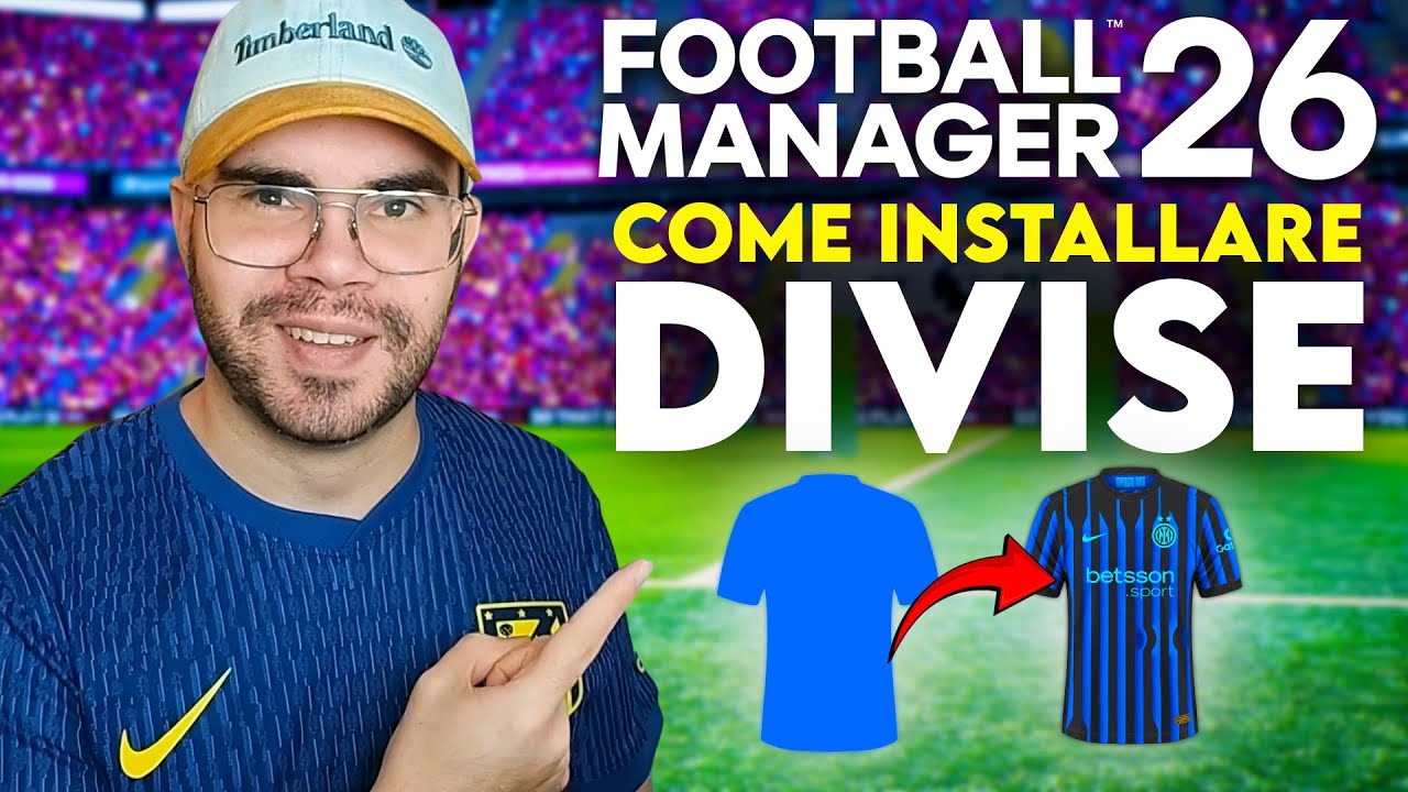 Come Installare i KITS 2D e KITS 3D su FM26 - Football Manager 26 Tutorial