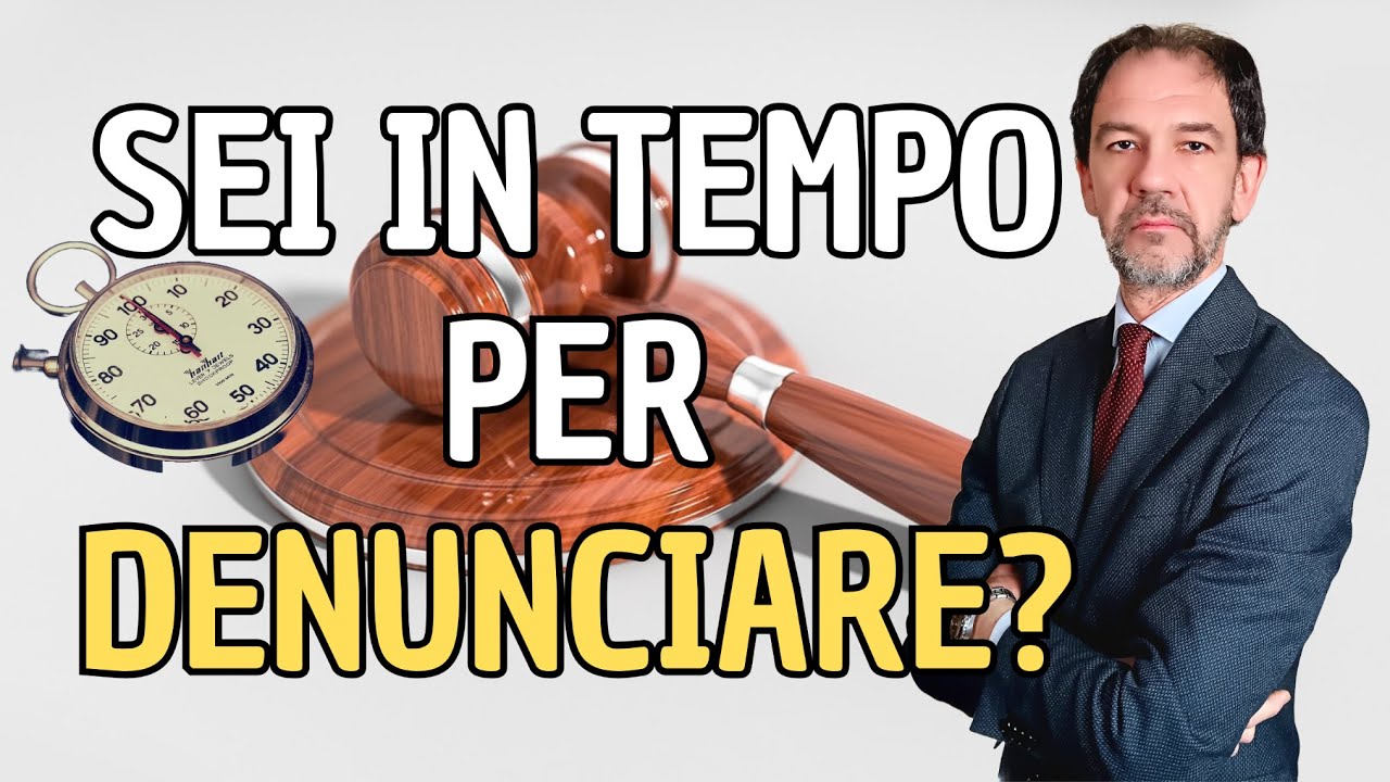 DENUNCIARE Una Persona: Quanto Tempo Hai?