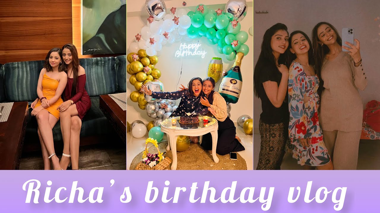 Richa’s birthday special vlog❤️ #monikachauhan  #mallikasingh #richarathore