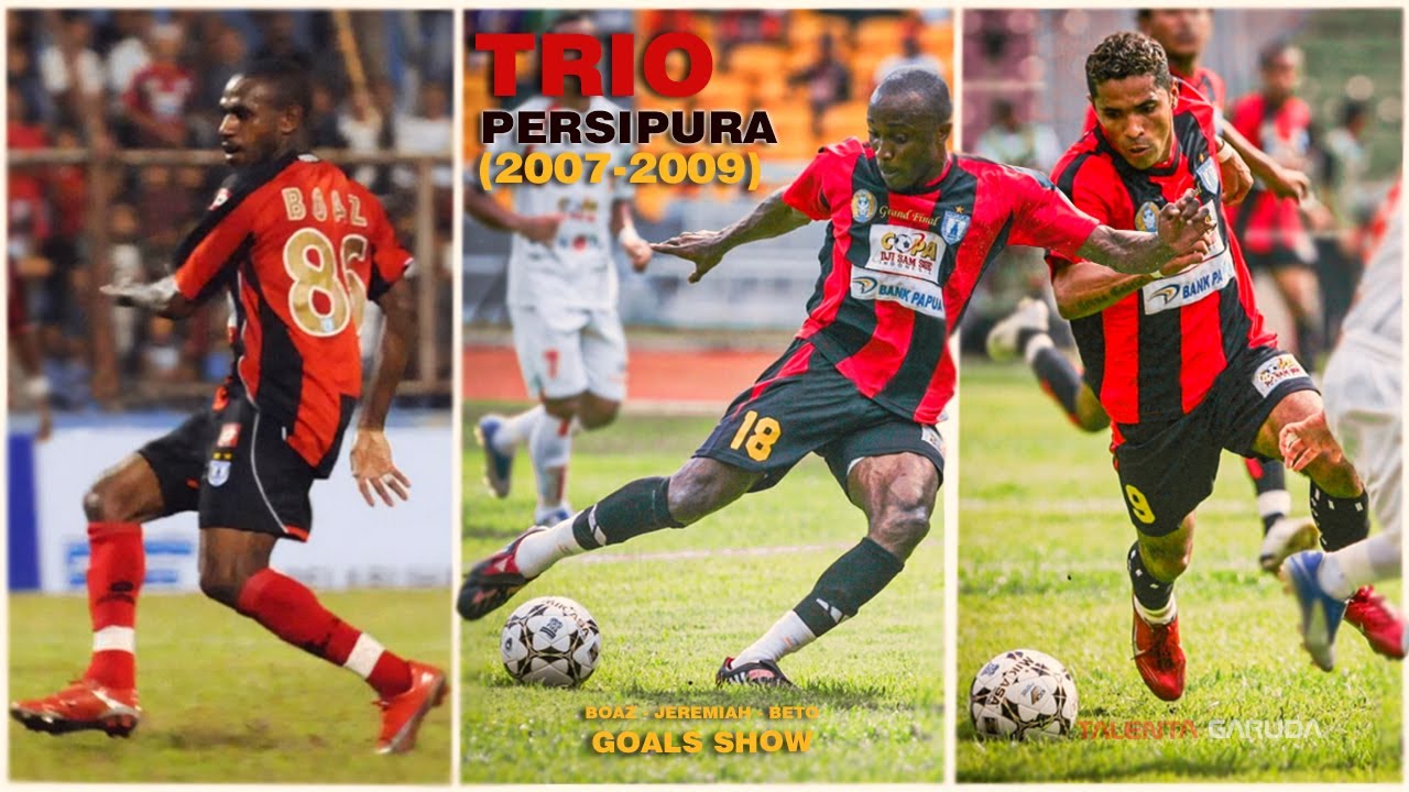 Trio BBJ Persipura Boaz, Beto, Jeremiah All Goals Show 2007-2009 EXPOSED!