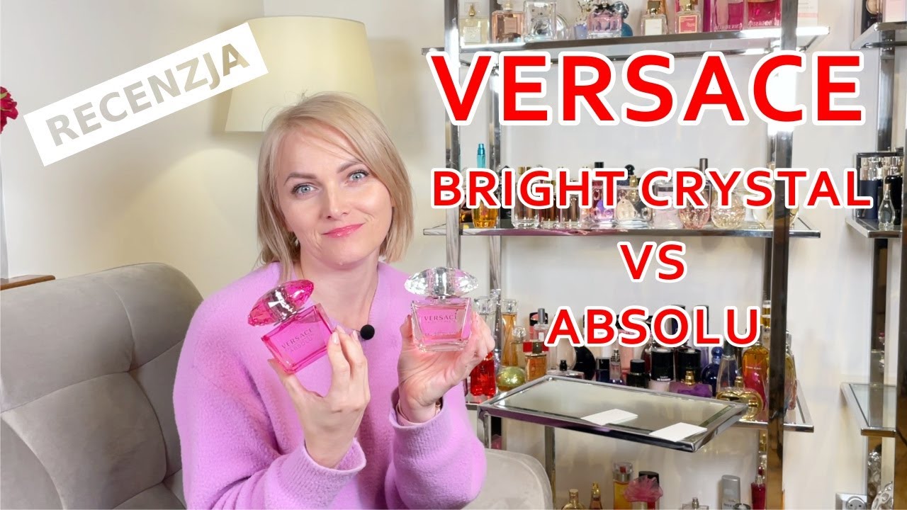 RECENZJA Versace Bright Crystal VS Absolu. Dlaczego perfumy po latach pachną nam inaczej [AROMA] #97