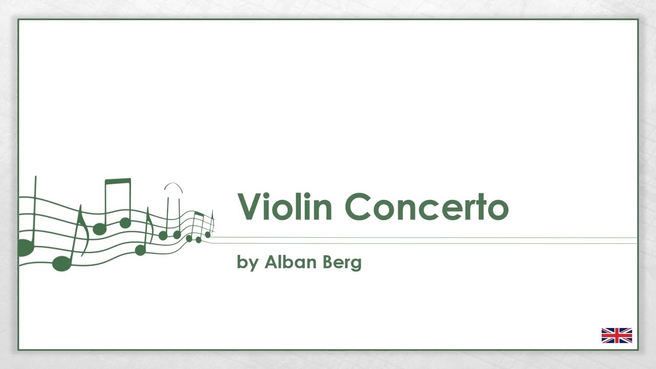 Alban Berg - Violin Concerto (EN)