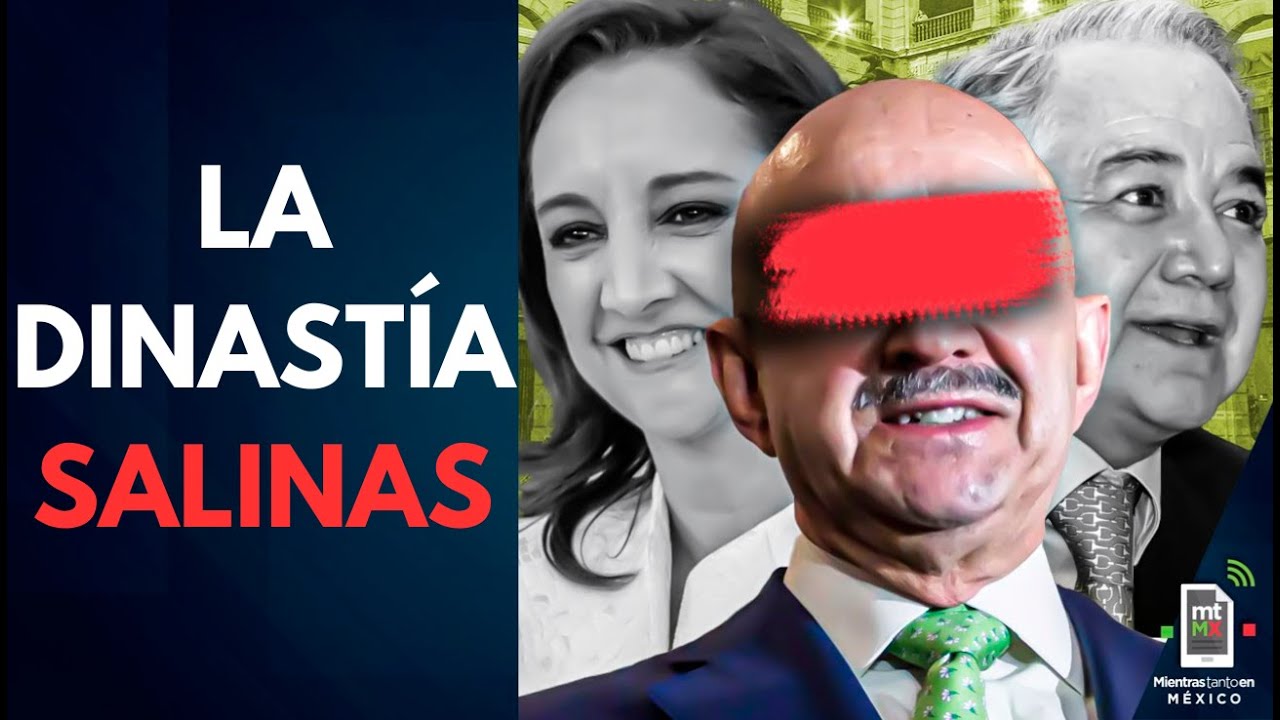 DINASTÍA SALINAS: Cómo una familia controló México por 50 Años | Mientras tanto en México