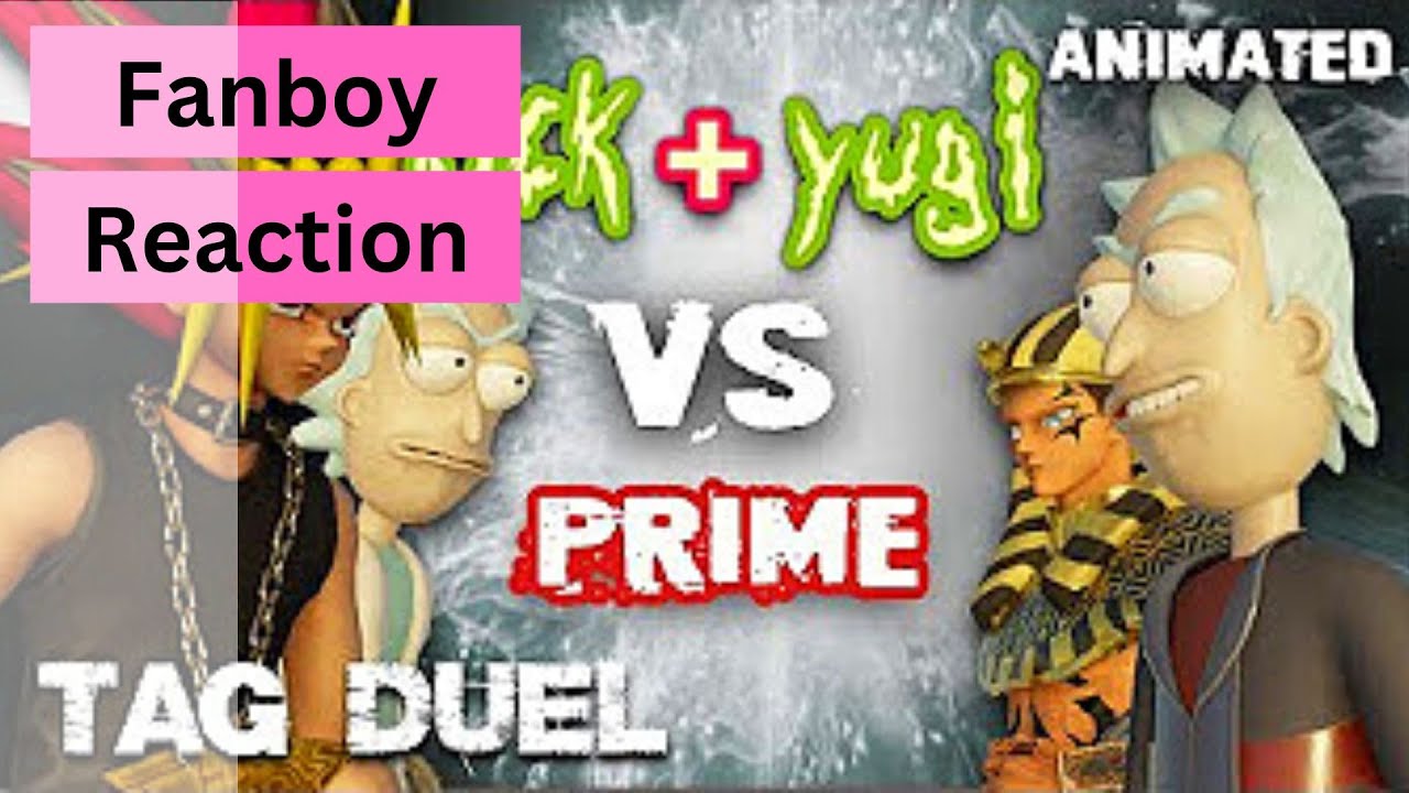 Fanboy Reacts: 'Rick and Yugi TAG DUEL vs Rick PRIME In YuGiOh Rick and Morty' @fabersoul
