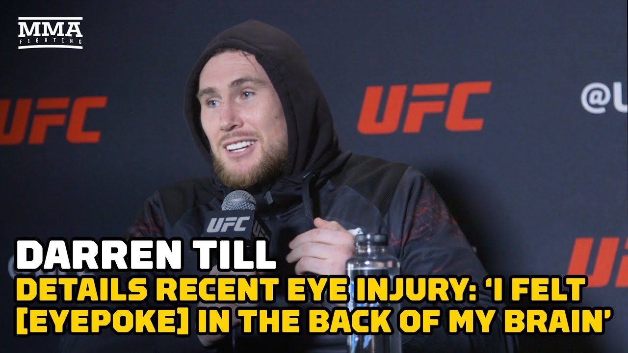 Darren Till Details Recent Eye Injury: ‘I Felt [Eyepoke] In The Back Of My Brain’ | UFC 282