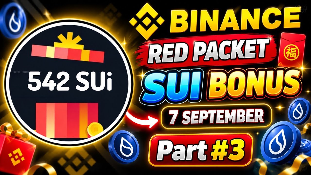 🔥 Binance Sui Red Packet Code Today |  Binance BONUS | 7 September 2026 | Part #3