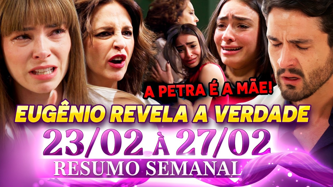 Presente de Amor  (23/02 a 27/02/26) Resumo Semanal 23/02, 24/02, 25/02, 26/02, 27/02 REGALO DE AMOR