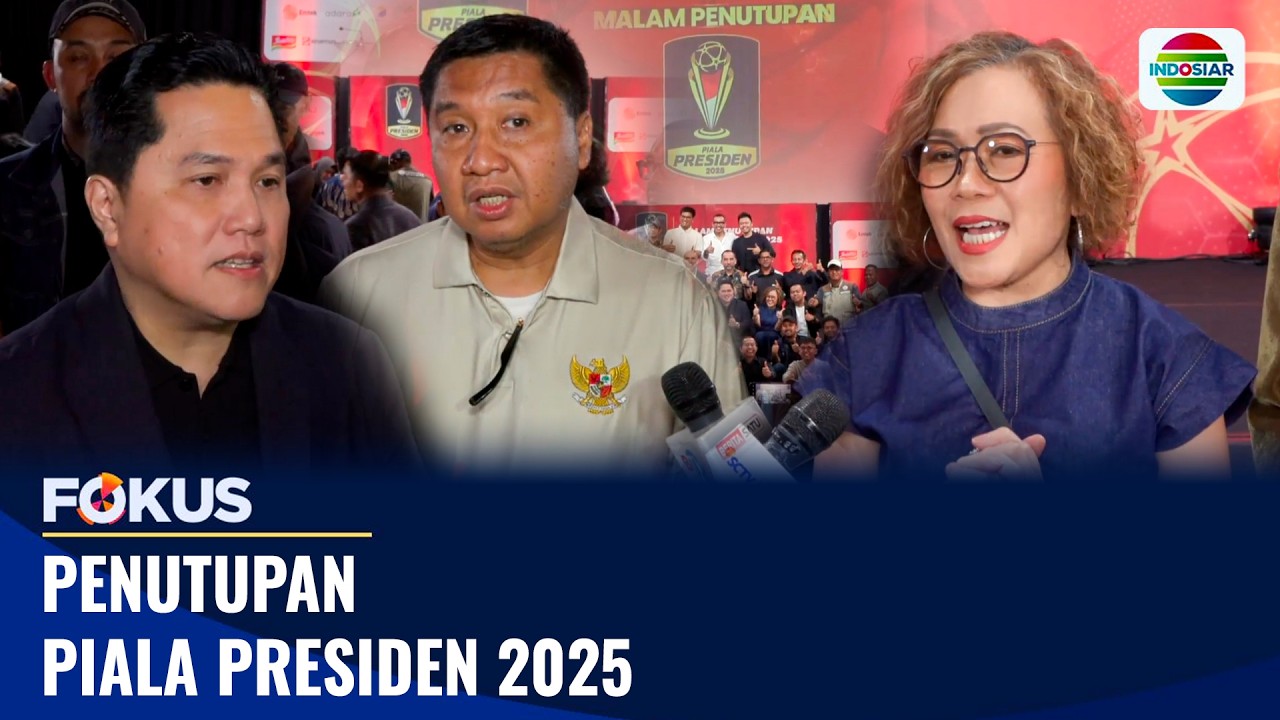 Penutupan Piala Presiden 2025 | Fokus