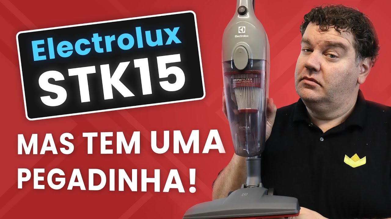 Novo Melhor?! Electrolux STK15: será que é igual ao STK14 e STK14B?
