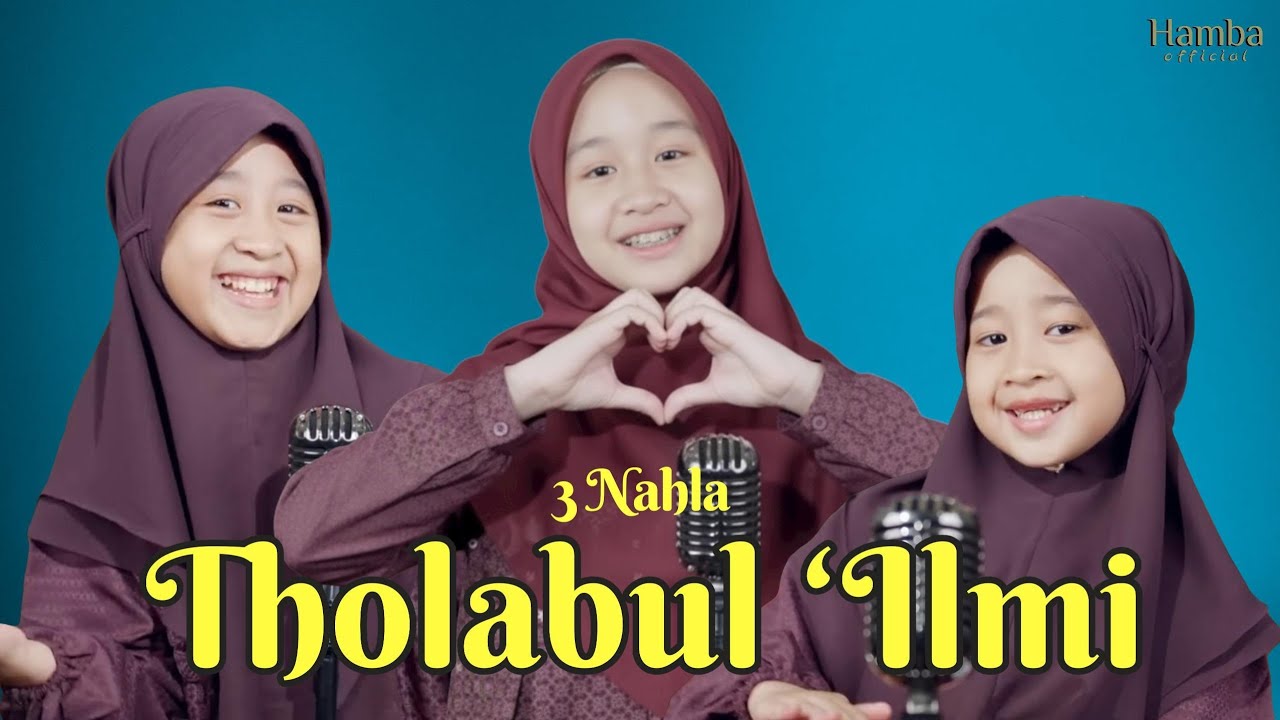 Tholabul Ilmi (Menuntut Ilmu) - 3 Nahla (audio lyric)