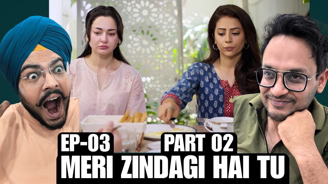 Meri Zindagi Hai Tu Episode 3 | Part 02 | Bilal Abbas Khan | Emotional Episode | Reaction Chamber