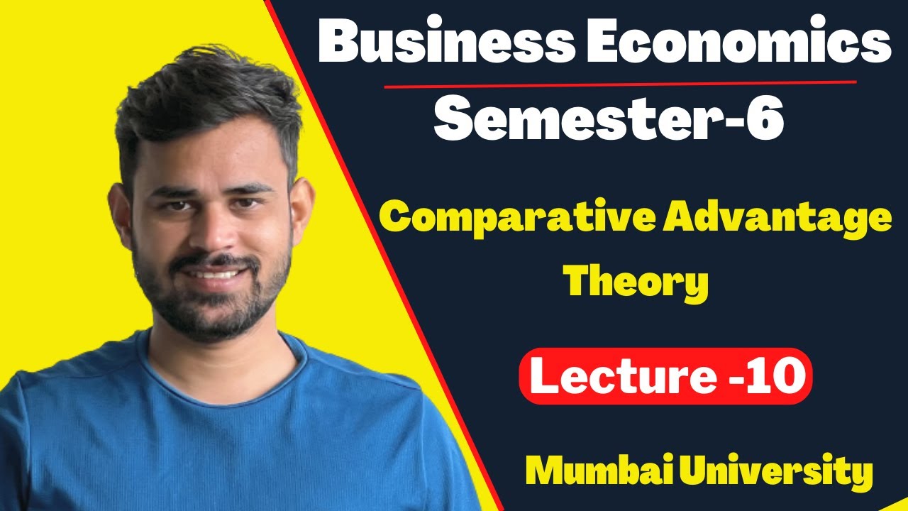 TYBCOM Business Economics semester 6 | Theory of comparative cost advantage | Mumbai University