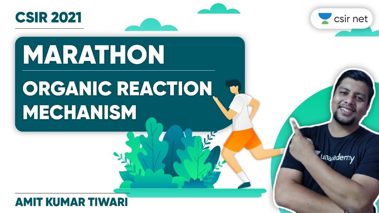 CSIR Chemistry June 2021  | Organics Reaction Mechanism | Chemistry Marathon Class