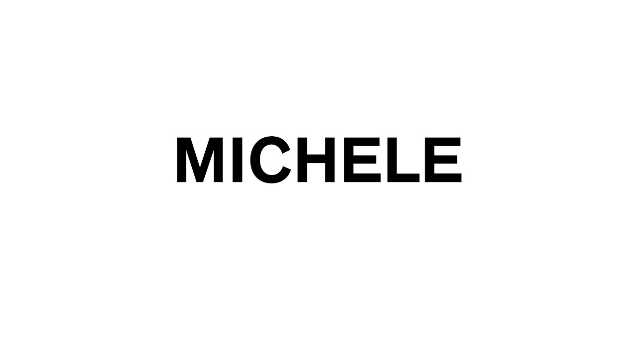 MICHELE.