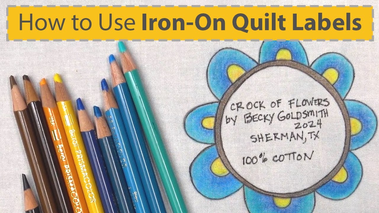 How to Use Iron-On Quilt Labels with Becky Goldsmith of Piece O' Cake Designs
