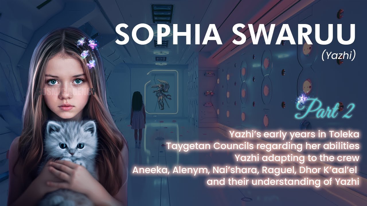 Sophia Swaruu (Yazhi) - Yazhi&acute;s Early Life on Toleka (PART 2)
