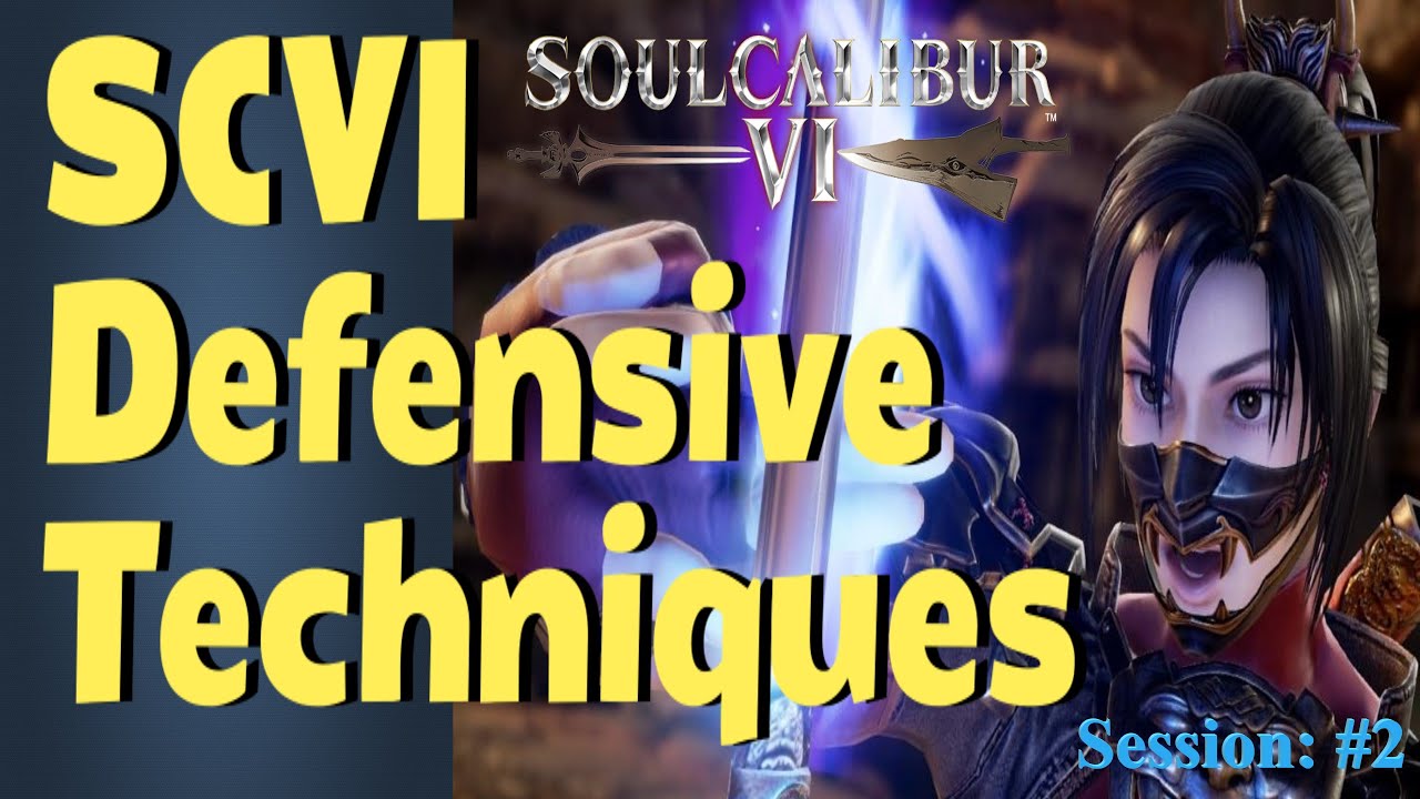 SoulCalibur VI Beginner Guide #2 HOW'S YOUR DEFENSE?