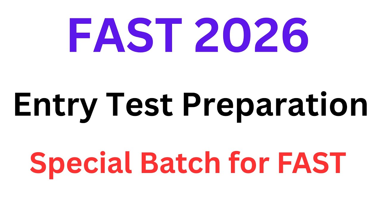 FAST 2026 Admission Test Preparation I FAST Entry Test Preparation 2026 I How to Prepare FAST Test