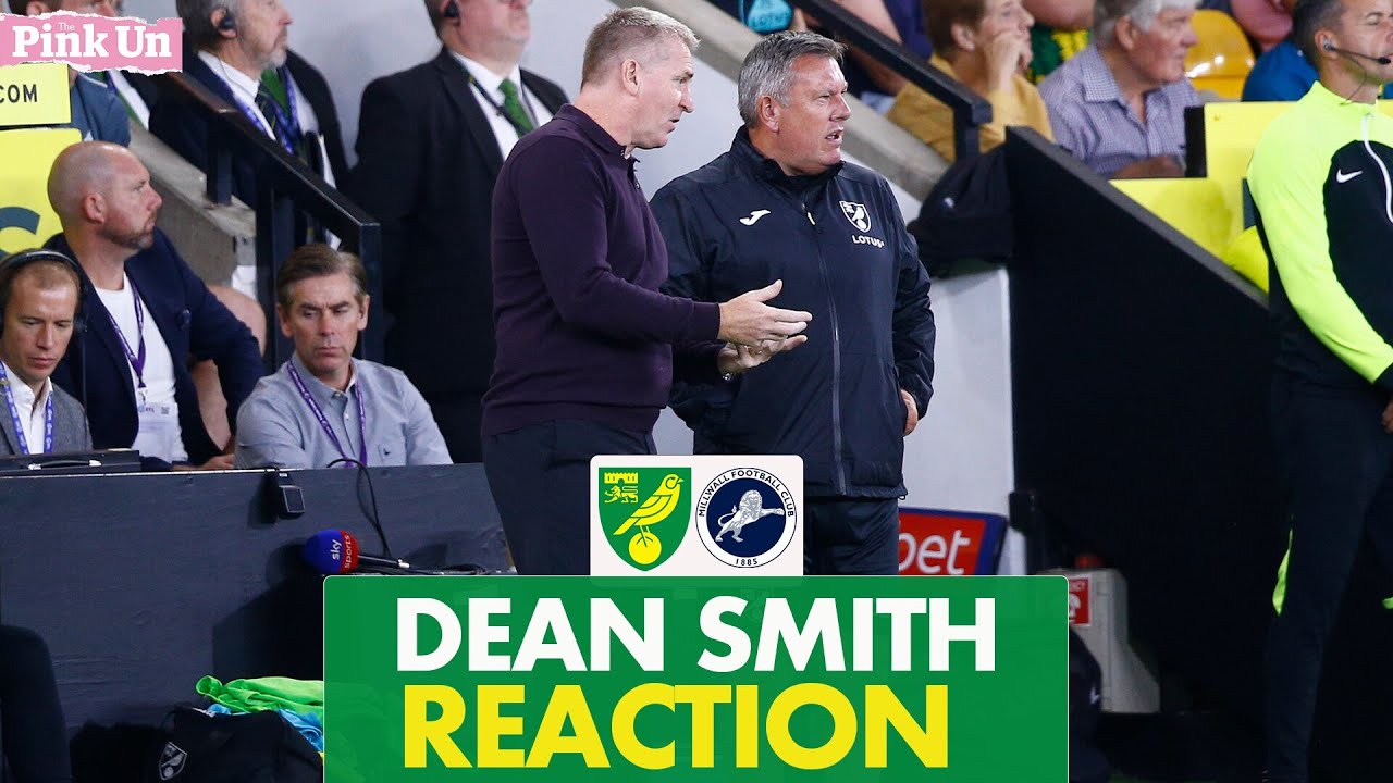 Dean Smith Reaction | Norwich City 2-0 Millwall | The Pink Un