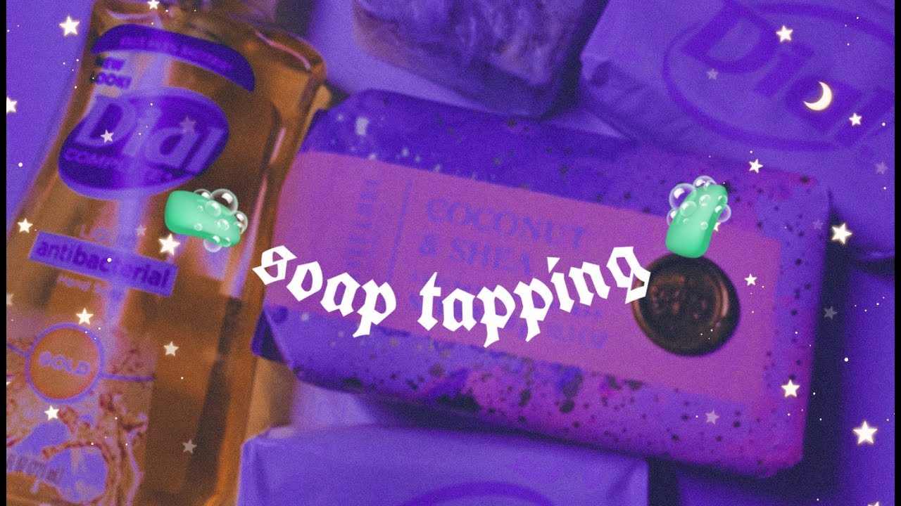 asmr soap tapping ~ NO TALKING ~