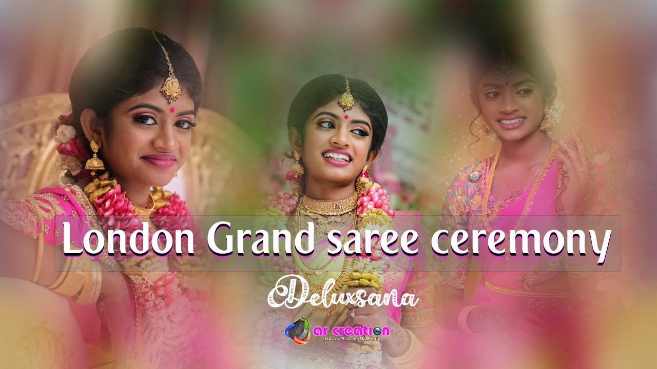 Deluxsana   | Saree Ceremony  | Grand Celebration highlights | arcreationuk