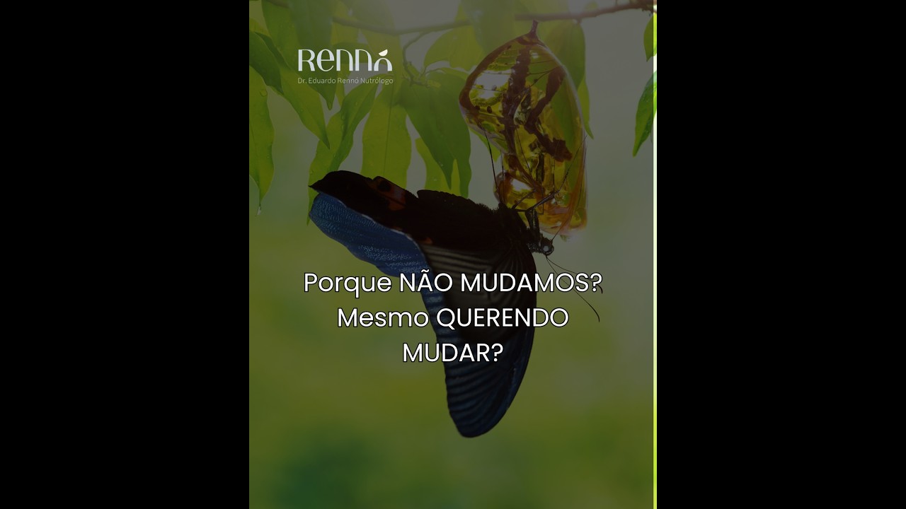 Porque não mudamos? Mesmo querendo mudar?