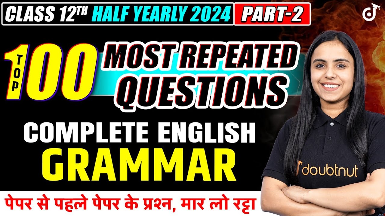 12th English - 100 Most Repeated Questions in Half Yearly 2024🔥| English Grammar 💯 VVI Questions