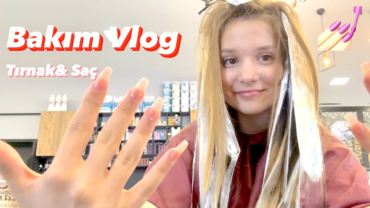 Bir Günlük Bakım Vlog. Saç & Tırnak Kuaför. Ecrin Su Çoban