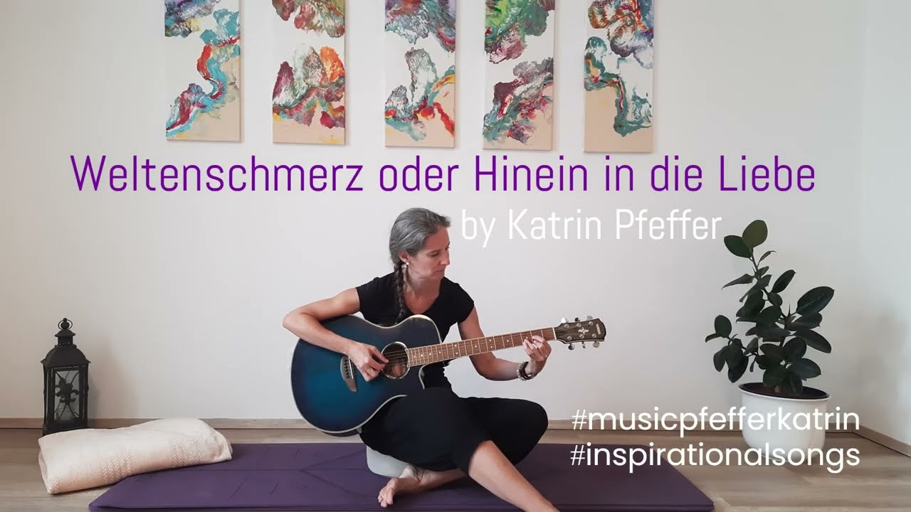 Weltenschmerz oder Hinein in die Liebe - Pfeffer Katrin | Acoustic Version | 444Hz Gitarre