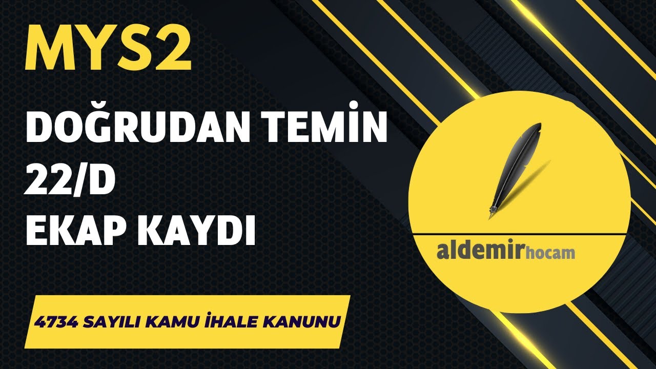 DOĞRUDAN TEMİN (22/D) EKAP KAYDI