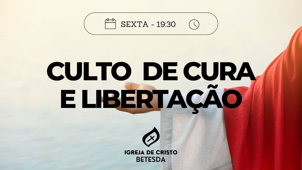 Culto de Cura e Libertação - 30/01