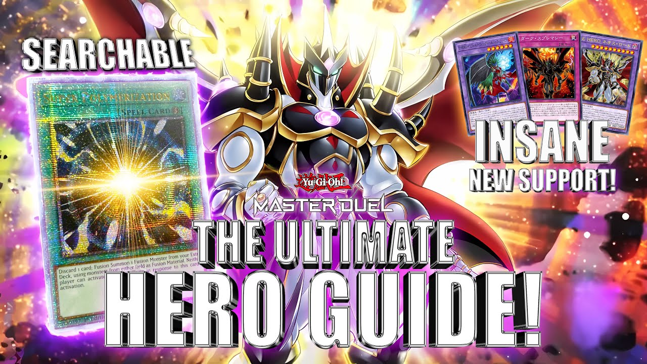 THE ULTIMATE EVIL HERO GUIDE! 🔥 | Yu-Gi-Oh! Master Duel