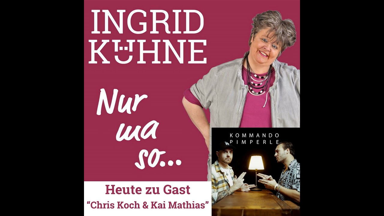 (Spezialfolge) Kommando Pimperle feat. Ingrid Kühne „Nur ma so…“