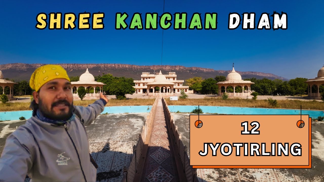 Shree Kanchan Dham Bundi | 12 JYOTIRLING | RWP Mehra