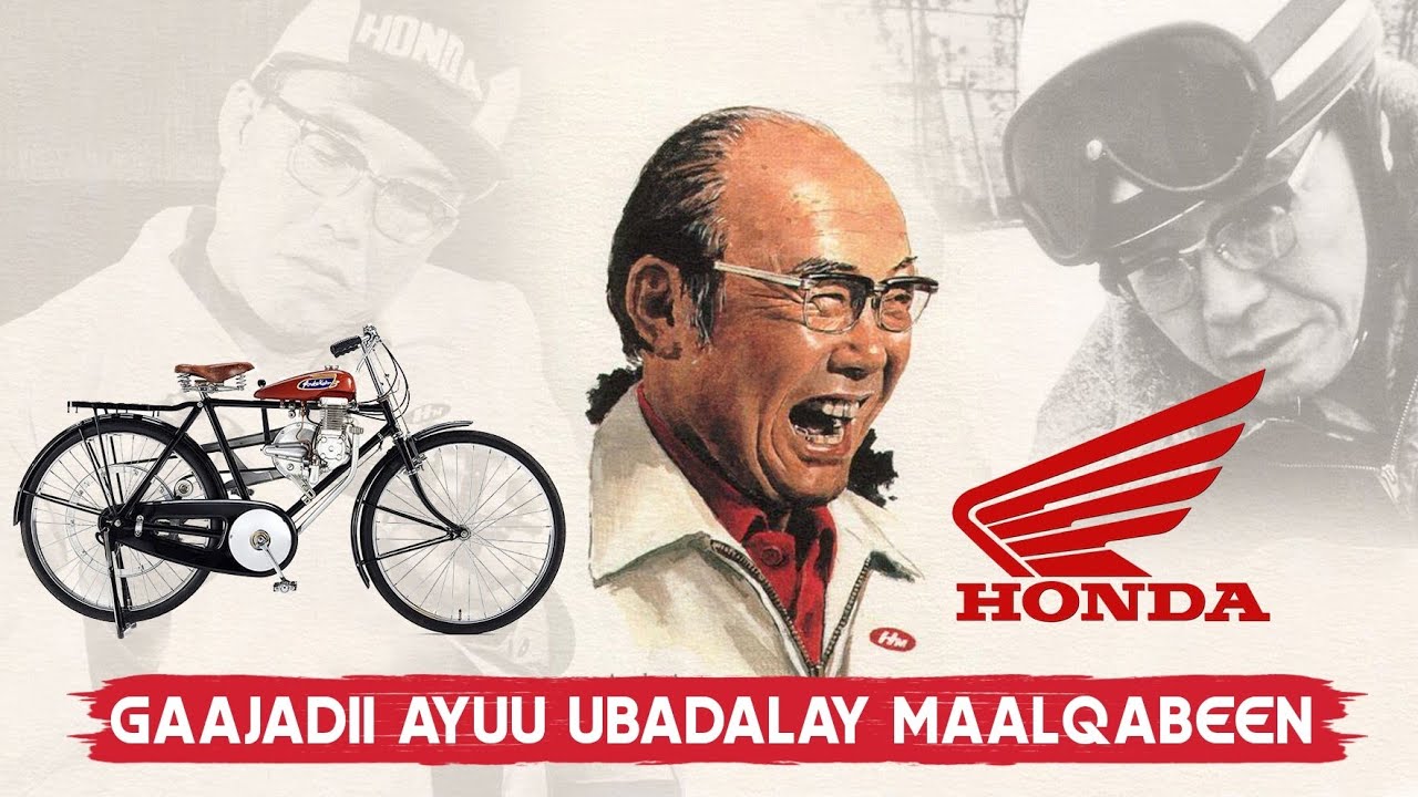 Gaajadii iyo baahidii ayuu u badalay maalqabeen|Qisada honda