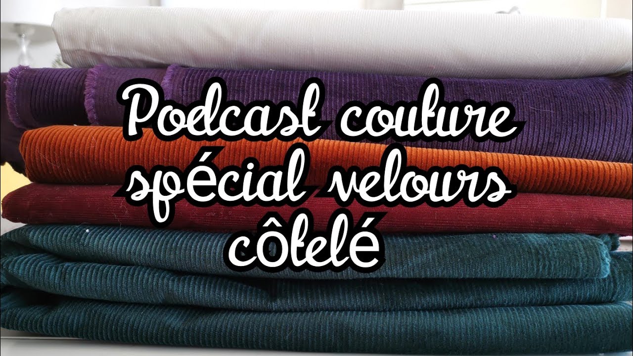 podcast couture spécial velours côtelé 🤩