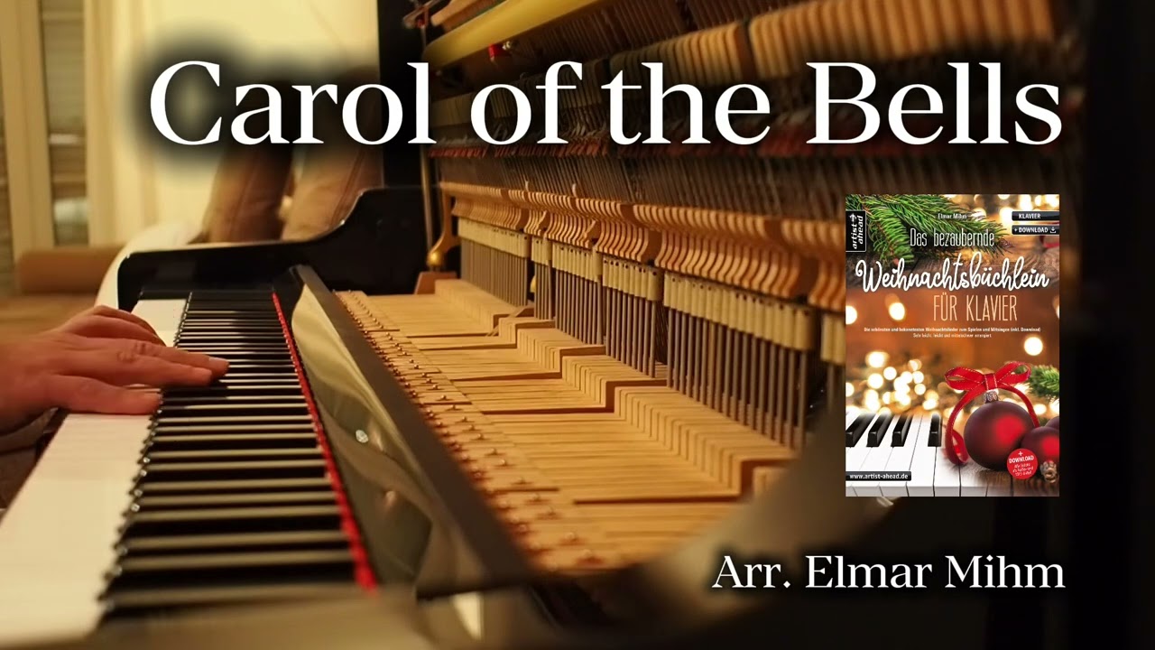 Carol of the Bells - Die schönsten Weihnachtslieder für Klavier - Elmar Mihm 