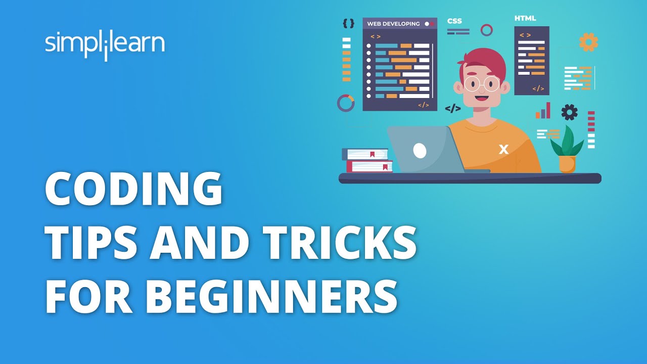 Coding Tips And Tricks For Beginners | Tips To Improve Coding Skills | Learn Coding | Simplilearn