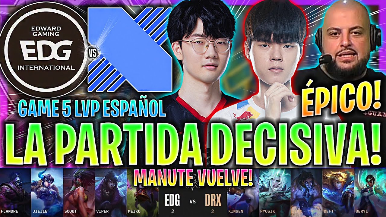 MANUTE VUELVE PARA LA MEJOR PARTIDA!😱 | EDG vs DRX GAME 5 RESUMEN CUARTOS WORLDS 2022 LVP ESPAÑOL