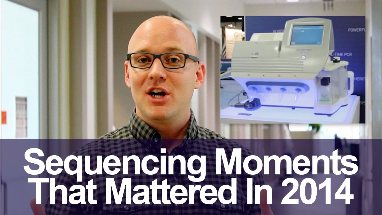 9 Sequencing Moments That Mattered (in 2014)
