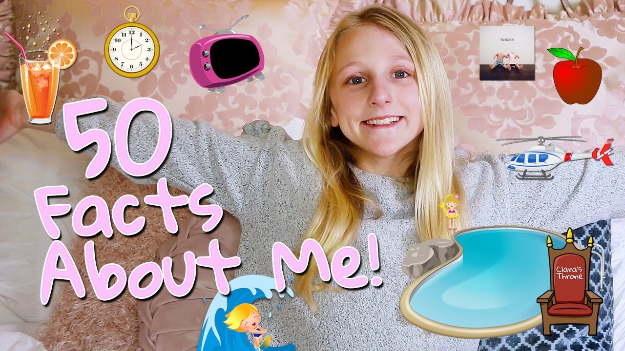 50 Facts About Me! Clara's World