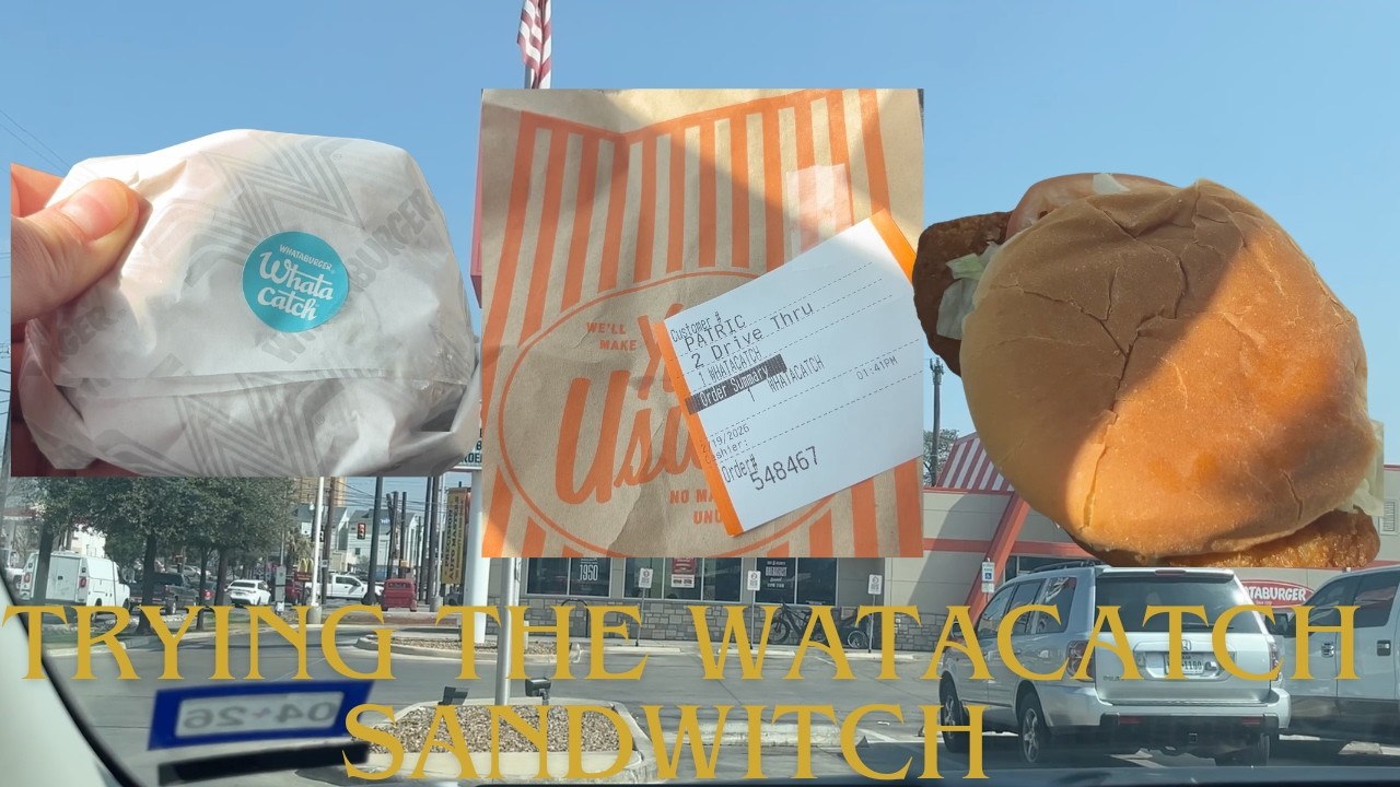 Trying the Whatacatch Sandwich from Whataburger