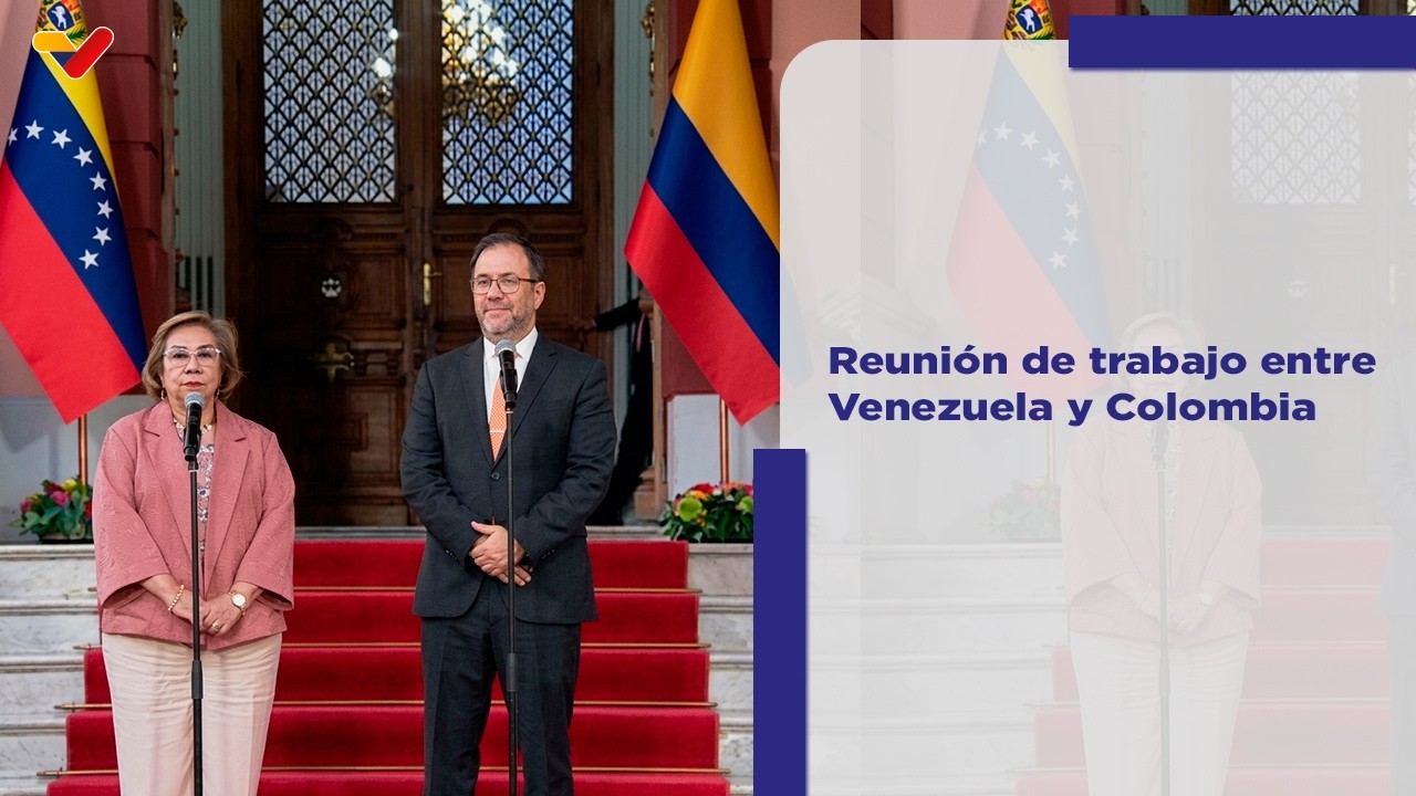 Reunión de trabajo para fortalecer la cooperación estratégica entre Venezuela y Colombia