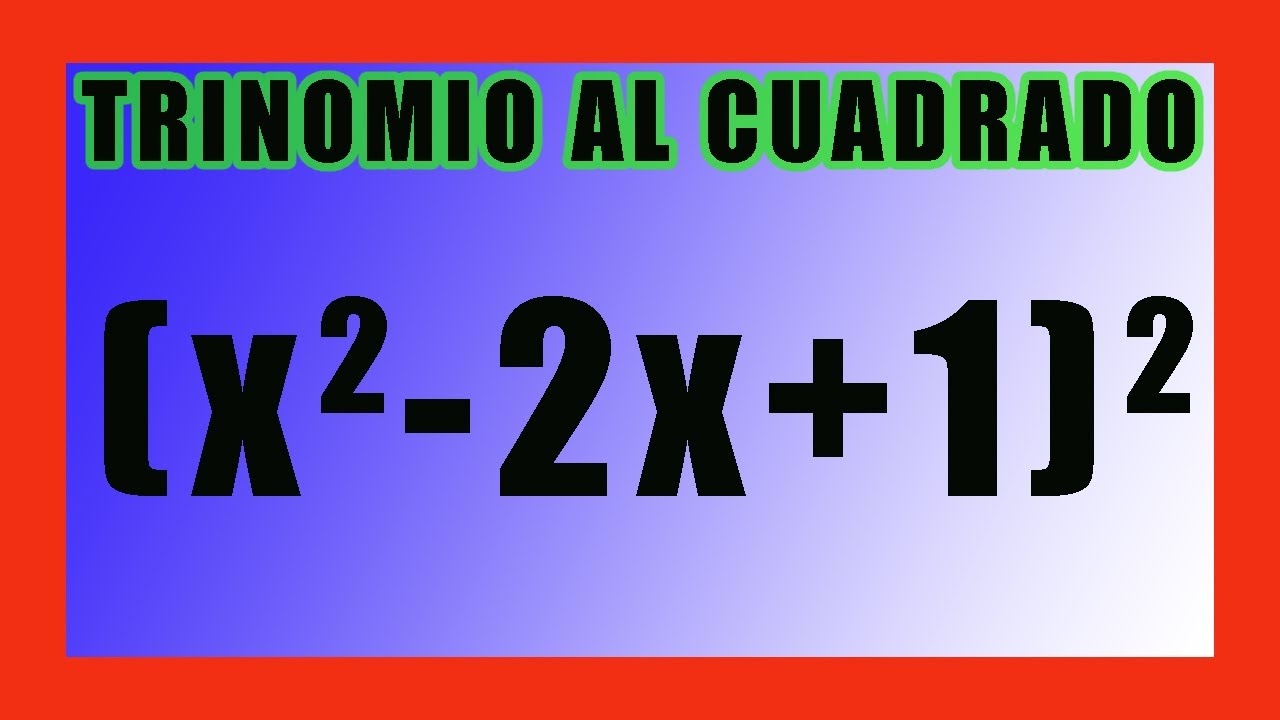 ✅👉 TRINOMIO AL CUADRADO