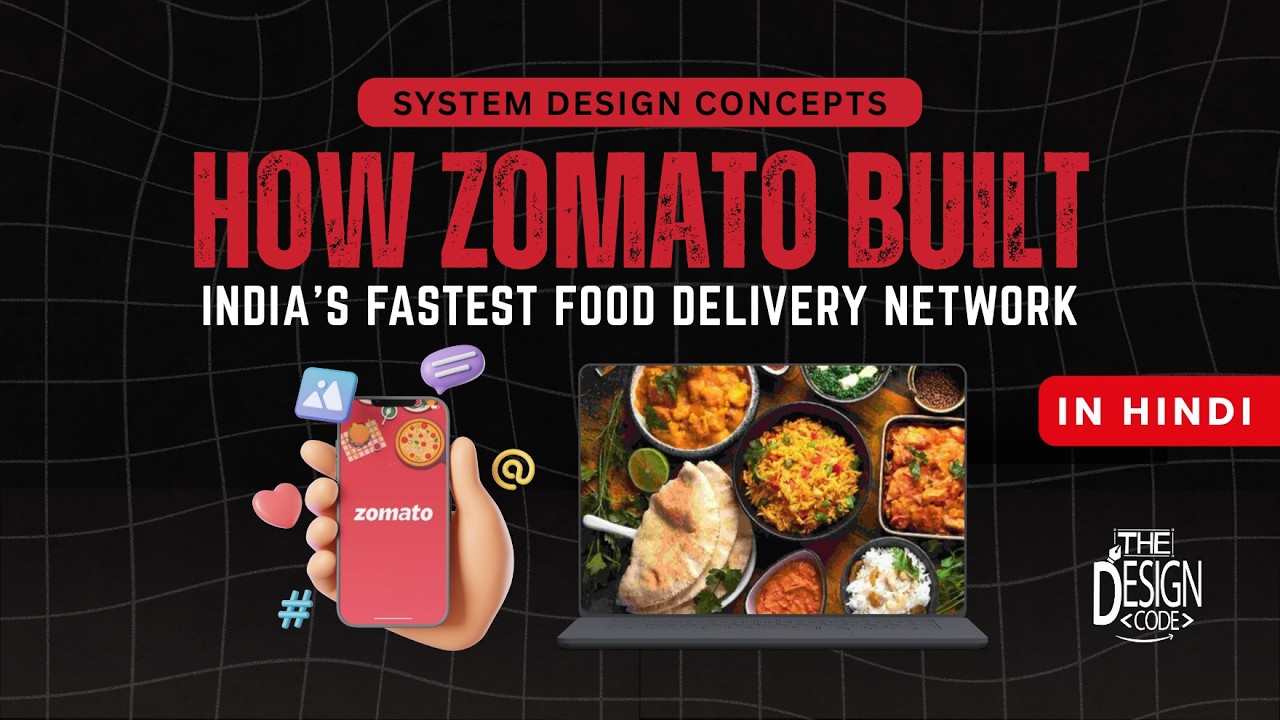 Zomato System Design Explained | How Zomato Handles Millions of Orders Daily in Hindi