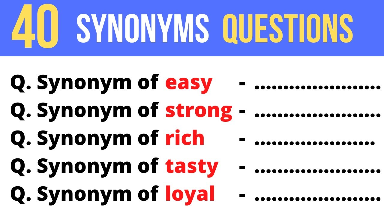SYNONYMS QUIZ: 40 Easy Level Synonyms Questions in English | Improve your English Vocabulary