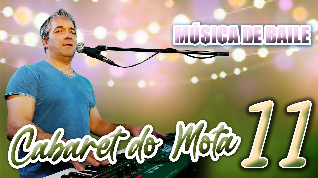 CABARET DO MOTA (LIVE 11) MÚSICA DE BAILE
