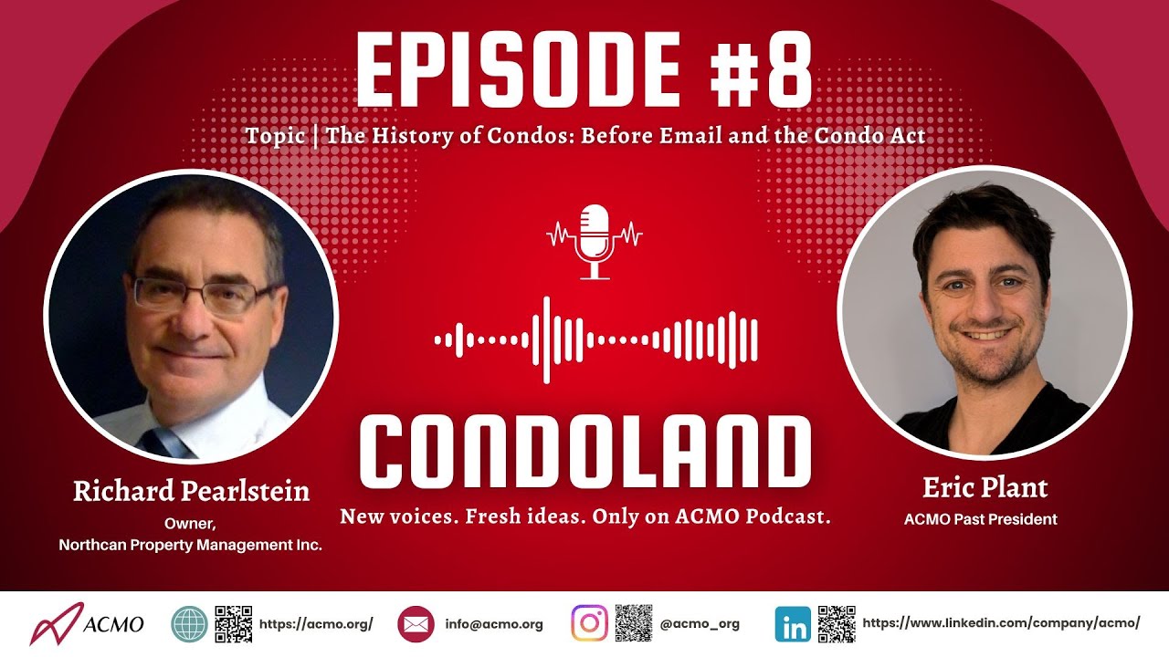 ACMO Podcast E08: The History of Condos: Before Email and the Condo Act